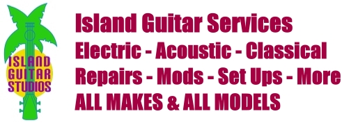 Island Guitar Services - Guitar Repairs & Guitar Modifications At Island Guitar Studios- Electric - Acoustic - Classical - All Makes - All Models - Local Pick Up / Local Drop Off Available  - We Are Located On Kent Island In Stevensville, MD 21666